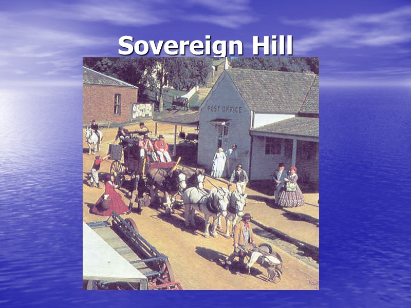 Sovereign Hill